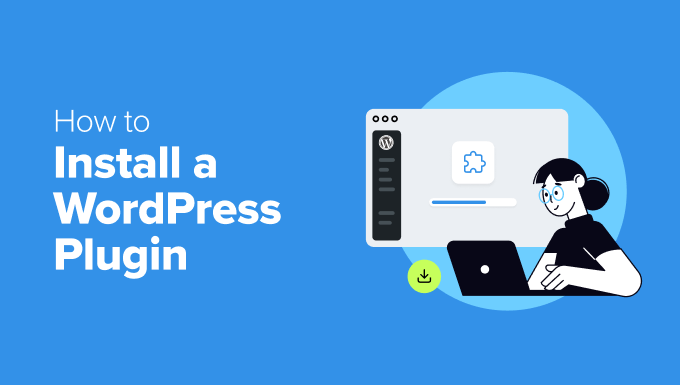 How to Install a WordPress Plugin – Step by Step for Beginners
